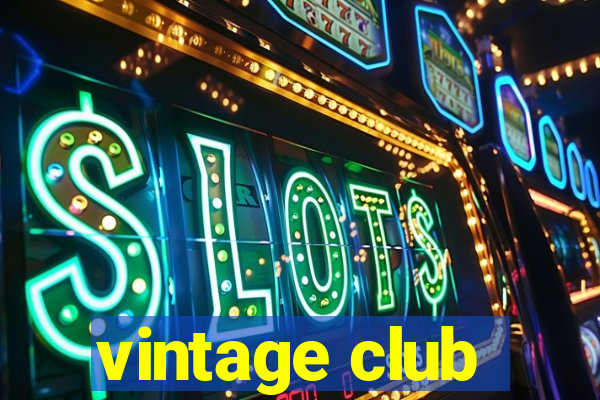 vintage club